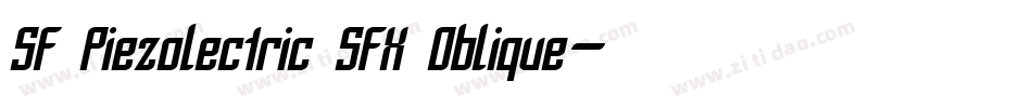 SF Piezolectric SFX Oblique字体转换